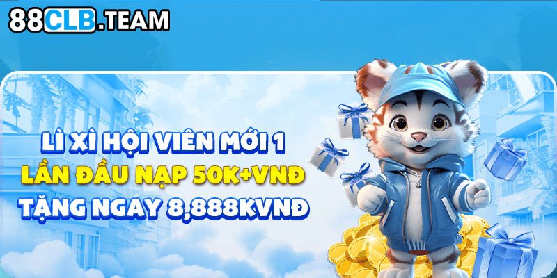 Khuyến mãi 88CLB nạp đầu đặc sắc từ 50K nhận thưởng lên tới 8888K