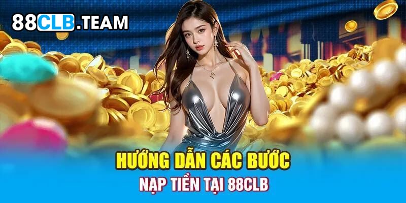 Tiến hành nạp tiền casino để trải nghiệm cá cược nhanh chóng